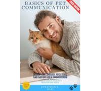 Basics Of Pet Communication: (ebook)