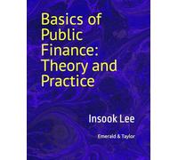 Basics of Public Finance: Theory and Practice