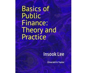 Basics of Public Finance: Theory and Practice