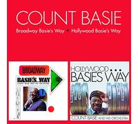 Count Basie - Broadway Basie`s Way + Hollywood Basie`s Way