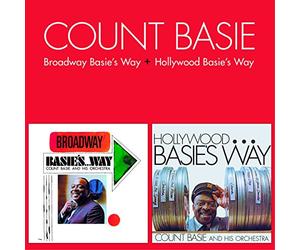 Basie, Count - Broadway Basie`s Way + Hollywood Basie`s Way