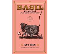 Basil, el ratolí superdetectiu (SIN COLECCION)