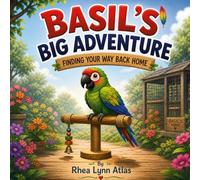 Basil’s Big Adventure: Finding Your Way Back Home
