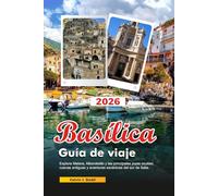 BASÍLICA Guía de viaje 2026: Explora Matera, Alberobello y las principales joyas ocultas, cuevas antiguas y aventuras escénicas del sur de Italia.