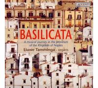 Basilicata - A musical journey in the provences of the Kingdom of Naples /Tamminga (organ) by Tamminga (2003-05-01)