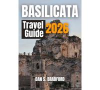 Basilicata Travel Guide 2026: Unlocking Experiences That Go Beyond Ordinary Tourism