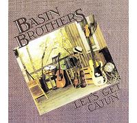 Basin Brothers – Let's Get Cajun