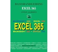 Basishandleiding Excel 365: voor Microsoft 365!