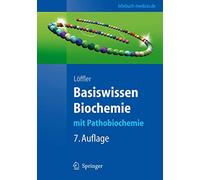 Basiswissen Biochemie: mit Pathobiochemie (Springer-Lehrbuch)