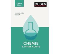 Basiswissen Schule - Chemie 5. bis 10. Klasse: Das Standardwerk für Schülerinnen und Schüler.