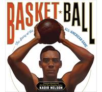 Basket Ball: The Story of the All-American Game: 2 (American Sports Histories)