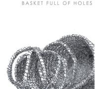Basket Full of Holes