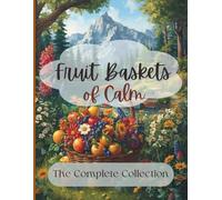 Basket of Calm: The Complete Collection
