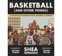 Basketball (and Other Things): A Collection Of Questions Asked Answere