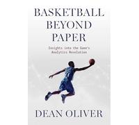 Basketball Beyond Paper: Insights Into the Game's Analytics Revolution