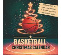 Basketball Christmas Calendar with daily tasks for mind, body and heart in form of activities and inspiring quotes: Developed by professional coaches for young aspiring athletes