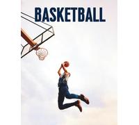 Basketball Coffee Table Book: 100 Stunning High-Quality Photos of Basketball Players Around the World | Inspiring Courts, Urban Street Games, Professional Athletes, and Global Basketball Culture