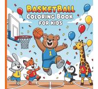 Basketball Coloring Book for Kids: Fun & Cute Animal Sports Adventure