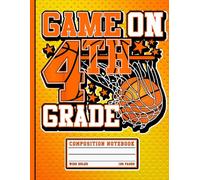Basketball Composition Notebook Wide Ruled: 4th Grade Writing Journal For Kids, Students, and Teachers