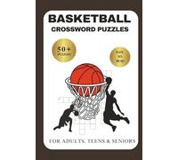 Basketball Crossword Puzzle Book for Adults: Fun and Challenging Puzzles About NBA, WNBA, Basketball Legends & Memorable Moments • 50+ Puzzles | 6x9", ... Gift for Holidays, Travel & Relaxation