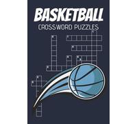 Basketball Crossword Puzzles: Book with 120 Pages of Fun Basketball-Themed Crosswords & Solutions | Relaxing Sports Brain Games for Seniors and Basketball Fans