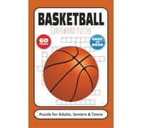 BasketBall Crossword Puzzles: Crossword Puzzles with Easy to Read Print about Basketball | 6x9 inches, 120 pages | 60 Puzzles Gift for Vacations, Holiday and Relaxation.