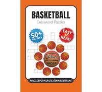 Basketball Crossword Puzzles: Crossword Puzzles with Easy to Read Print about Basketball, Sports, Famous Players and More I 6x9 inches, 120 pages I ... for Basketball Fans, Players or Trivia Buffs