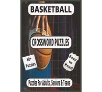 Basketball Crossword Puzzles: Fun & Easy for Adults, Seniors and Teens - Relaxing Brain Games with Big Letters