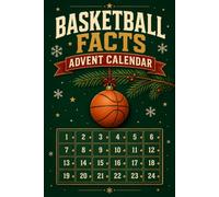 BASKETBALL FACTS ADVENT CALENDAR: 288 Hoops Trivia to Count Down 24 Days to Christmas. A Sports History Gift Book for Fans of All Ages