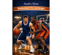 Basketball für Anfänger: Grundlagen, Techniken und erste Übungen