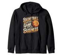 Basketball Is Not Just A Game It's A Business - Sudadera con Capucha