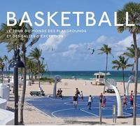 Basketball: Le tour du monde des playgrounds et des salles d'exception
