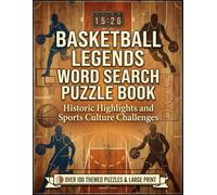Basketball Legends Word Search Puzzle Book: Historic Highlights and Sports Culture Challenges