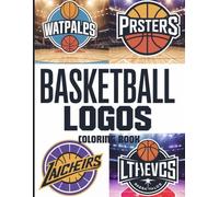 Basketball Logos Coloring Book: Creative Coloring Pages Inspired by America’s Favorite Basketball Teams - Perfect for Fans of All Ages