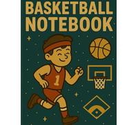 Basketball Notebook: Lined Sports Journal for Players, Fans, and Future Champions