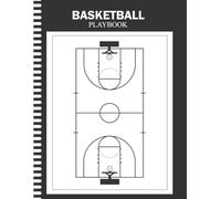 Basketball Playbook: Winning Plays, Drills, and Strategies for Coaches and Players