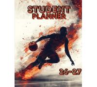 Basketball School Planner 2026-2027: Weekly & Monthly Organizer for Elementary, Middle & High School Students | Assignments, Goals, Activities & Time Management