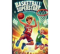 BASKETBALL SUPERSTARS: THE SECRET TO THE SLAM DUNK