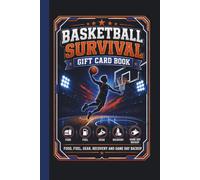 Basketball Survival Gift Card Book: Food, Fuel, Gear, Recovery, and Game Day Backup