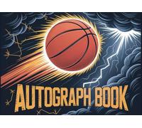 Basketball Team Autograph Book: Collect Signatures, Photos, and Messages From Teammates and Coaches. Add Stickers and Decals. Portable Scrapbook ... Idea for Players, Coaches, and Team Moms.