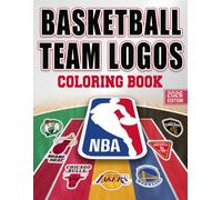 Basketball Team Logos Coloring Book: 30 Symbol Play Ball Teams to Color with Fun Trivia, Easy Designs for Kids, Teens & Hoops Fans, Perfect Gift for Sports Lovers