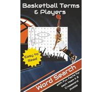 Basketball Terms and Players Word Search, Crossword, and Facts: Word Searches with Easy to Read Print about Famous NBA Players on each team| 6x9 ... for Vacations, Holidays, and Free Times