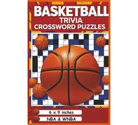 Basketball Trivia Crossword Puzzles: A slam dunk basketball trivia crossword puzzle book packed with legendary players, iconic teams, essential gear, ... to challenge every fan. (All Things Sports)