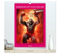 Basketball with funny animals (High Quality Premium Wall Calendar 2026 DIN A2 portrait),CALVENDO 12 Month Wall Calendar: For anyone who loves basketball combined with animal humour