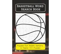 Basketball Word Search Book: Word Searches with Easy to Read Font about Basketball, Fundamentals, Strategy, and More | 6x9 Inches, 100 pages | 50 ... Gift for Vacations, Holidays, and Free Times