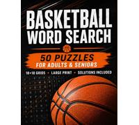 Basketball Word Search Large Print for Adults & Seniors: 50 Easy-to-Read Puzzles with Solutions, Fun Basketball Vocabulary for Fans, Coaches, and Players (US Sports Word Search)