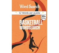 Basketball Word Search Puzzle Book: 50+ Hoops Themed Puzzles for Superfans | Portable 6x9 Travel Edition