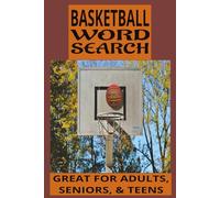 BASKETBALL WORD SEARCH PUZZLE BOOK: A BASKETBALL THEMED WORD SEARCH WITH EASY-TO-READ PRINT l ... 6X9 INCHES WITH 9 WORDS PER PUZZLE AND 55 PUZZLES