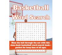 Basketball Word Search Puzzle Book - Basketball-Themed Word Searches for Kids & Adults | Fun Sports Puzzle Gift, Travel & Party Activity