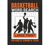 Basketball Word Search Puzzle Book for Adults, Seniors and Teens: LARGE PRINT Puzzle Searches for Basketball Fans, Players, and Coaches | 8.5x11 Inches | 50+ Engaging Puzzles
